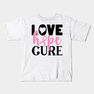 Love Hope Cure Kids T-Shirt